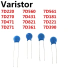 varistor 7D220K 7D270K 7D471K 7D271K 7D560K 7D431K 7D821K 7D361K 7D561K 7D181 7D221K 7D390K