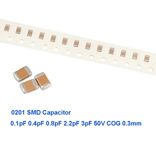 0201 50V SMD Thick Film Chip Multilayer Ceramic Capacitor 0.1pF 0.4pF 0.8pF 2.2pF 2.4pF 2.7pF 3pF 3.3pF 3.9pF