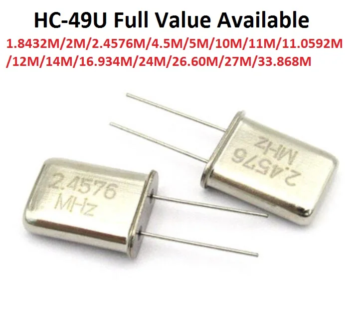 Passive Crystal Oscillator HC-49U 1.8432M/2M/2.4576M/4.5M/5M/10M/11M/11.0592M/12M/14M/16.934M/24M/26.60M/27M/33.868M/MHZ 49