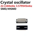 3.579545MHZ 22.1184MHZ Quartz Crystal Resonator Passive Oscillator HC 49S SMD