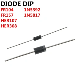 DIODE DIP FR104 HER107 1N5392 FR157 1N5817 HER308