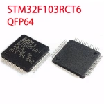 STM32F103C8T6 CBT6 RCT6 RET6 VET6 VCT6 ZET6 RBT6 R8T6 VBT6 32-bit microcontroller MCU QFP