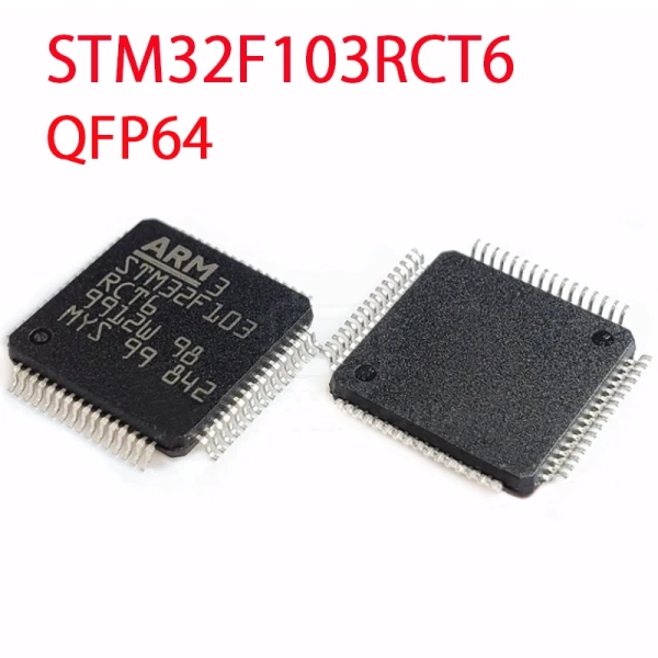 STM32F103C8T6 CBT6 RCT6 RET6 VET6 VCT6 ZET6 RBT6 R8T6 VBT6 32-bit microcontroller MCU QFP